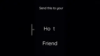 send this to your...... Friend