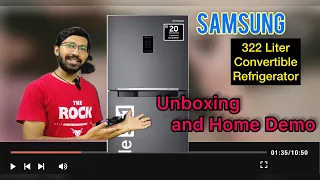 Samsung 322 Liter 5 in 1 Convertible Refrigerator | Unboxing and Demo !