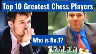 Top 10 greatest chess players of all time!