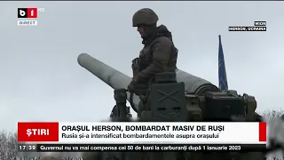ORAȘUL HERSON, BOMBARDAT MASIV DE RUȘI_Știri B1_28 dec 2022