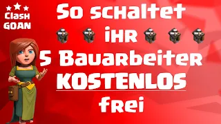 !!! So schaltet ihr 5 Bauarbeiter kostenlos frei !!! | RH2, 3, 4, 5, 6, 7, 8, 9 | COC Clash of Clans