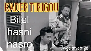 Kader tirigou - NOSTALGIE 01 ( bilal nasro hasni )