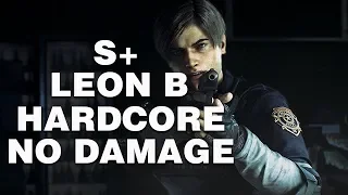 Resident Evil 2: Remake S+ Rank HARDCORE Difficulty // Leon B (No Damage)