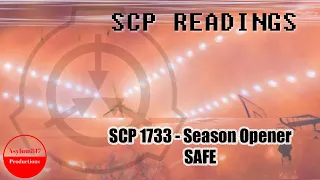 SCP 1733 - Season Opener - SAFE