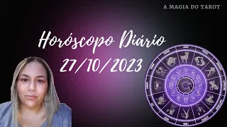 🌺HORÓSCOPO DIÁRIO 27/10/2023 | TODOS OS SIGNOS (MINUTAGEM NA DESCRIÇÃO DO VÍDEO) #horóscopo