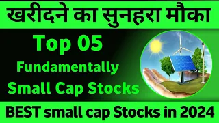 Top 5 Fundamentally Strong small cap Stocks 🚀 Future Multibagger Stocks