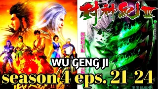 WU GENG JI season 4 eps. 21-24 sub Indonesia