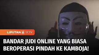 Eksklusif! Operator Ungkap Pengelolaan Judi Online Pindah ke Kamboja | Liputan 6