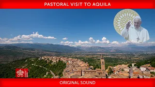 28 August 2022, Pastoral Visit to Aquila. Pope Francis