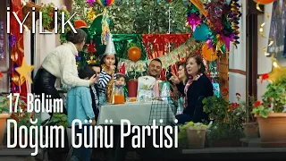 Doğum günü partisi - İyilik 17. Bölüm