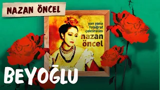 Nazan Öncel - Beyoğlu (Official Audio)