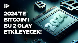 Bitcoin, bundan sonra hangi olayları fiyatlayacak? | Özel Bülten