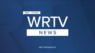 WRTV News at Noon | Thursday, January 7