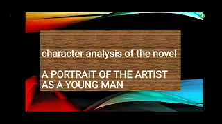 A Portrait of the Artist as a Young Man, character analysis