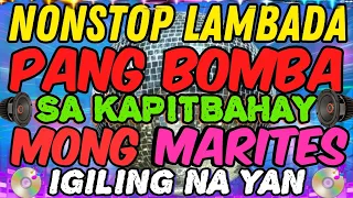 🔥 MAPAPAGILING KA NA! MAPAPAKEMBOT KA PA! 😱 NONSTOP LAMBADA MIX REMIX