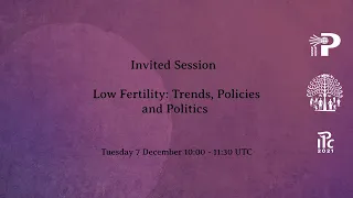 Low Fertility: Trends, Policies and Politics (IPC2021)