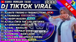 DJ TIKTOK TERBARU 2023 - DJ NATE TRESNO X TRESNO LIYANE X RUNGKAD REMIX VIRAL TERBARU FULL ALBUM