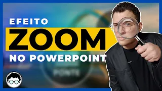 Efeito de Zoom no PowerPoint: Crie apresentações dinâmicas