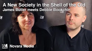 A New Society in the Shell of the Old | James Butler meets Debbie Bookchin