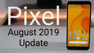 Google Pixel August 2019 Update is Out! - What's New?