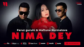 Faruz guruhi & Maftuna Nurmatova - Nima dey (audio 2023)