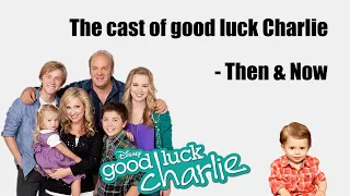 Good luck Charlie - Then & Now (2021)