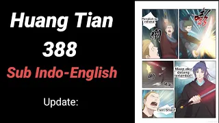 Huang Tian 388 INDO-ENGLISH (Lembah Wanchun sedang kacau)