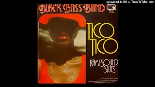 Black Bass Band - Tico Tico  - 1976