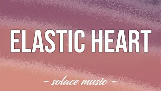 Elastic Heart - Sia (Feat. The Weeknd & Diplo) (Lyrics) 🎵