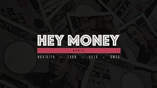 【Full Ver】NORIKIYO / Hey Money(Remix) feat. ZORN, AKLO & OMSB