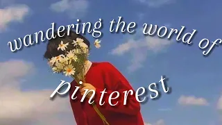 Wandering the world of pinterest ○ Playlist ○