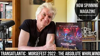 Transatlantic : Morsefest 2022: The Absolute Whirlwind : Deluxe Box Set 5CD / 2 Bluray : Review