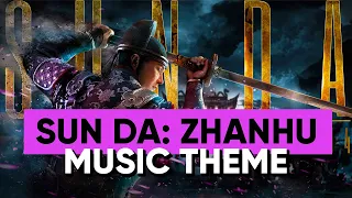 For Honor ZHANHU Music Theme / Sun Da: New Wu LIn Hero OST / Full Version