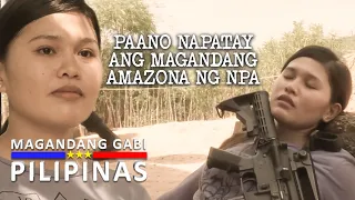 Paano Napatay ang Magandang Amazona ng NPA | Magandang Gabi Pilipinas