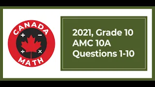 2021, Grade 10, AMC 10A | Questions 1-10