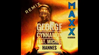 Maxx - Get A Way (George Cynnamon feat. Michiel Hannes Remix)