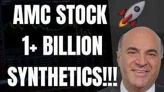 🔥 AMC STOCK 1+ BILLION SYNTHETICS!!! WHY AMC MAY EXPLODE SOON!!! 🚀