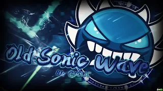 Old Sonic Wave 100% by Cyclic (Extreme Demon) | GD 2.1