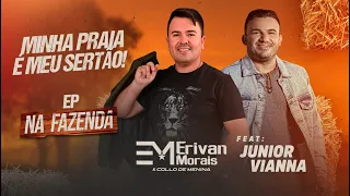 Minha Praia É Meu Sertão - Erivan Morais & Collo de Menina - feat Júnior Vianna - [Clipe Oficial]