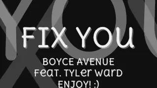 Fix You - Coldplay (Boyce Avenue and Tyler Ward acoustic cover) + LYRICS