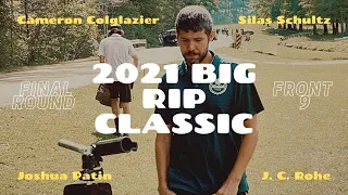 2021 Big Rip Classic | FINAL F9 | Colglazier, Patin, Rohe, Schultz | Soblue