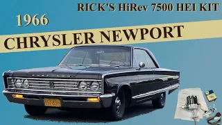 1966 Chrysler Newport - HiRev7500 Electronic Ignition Kit by Rick’s Mopars