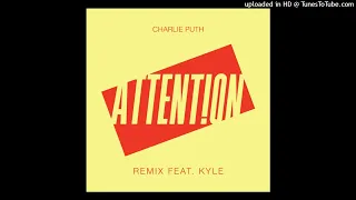 Charlie Puth - Attention (feat. Kyle) (REDONE)
