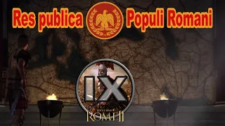 Общее дело народа Рима #9 (Total War: Rome II, Грандкампания)