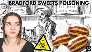 THE 1858 BRADFORD SWEETS POISONING | A HISTORY SERIES