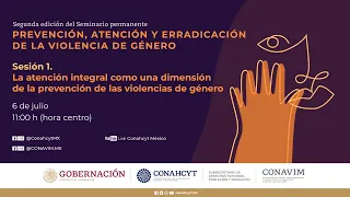 Prevención, atención y erradicación de la violencia de género, segunda edición. Sesión 1.