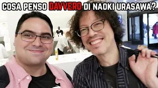 Cosa penso DAVVERO di NAOKI URASAWA?