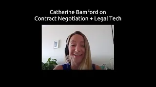 Catherine Bamford on Contract Negotiation + Legal Tech