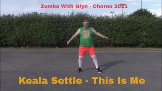 Dance Fitness Choreo - Keala Settle - This Is Me - Zumba