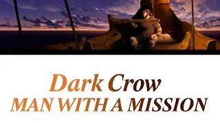 (Vinland Saga OP 2 FULL)「Dark Crow」 - MAN WITH A MISSION [Romaji, Español, English, Lyrics]